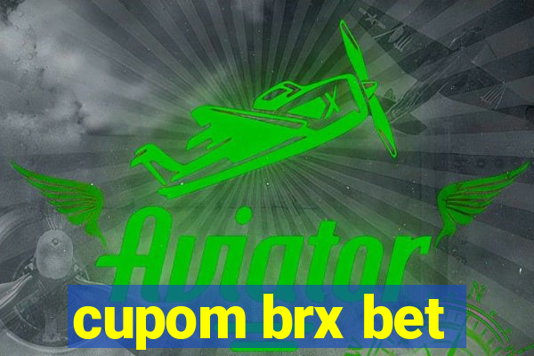 cupom brx bet